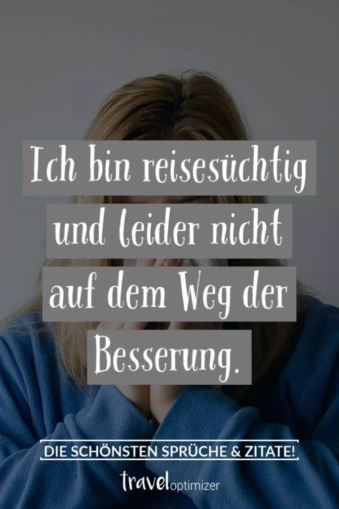 reisen sprueche und zitate lustig
